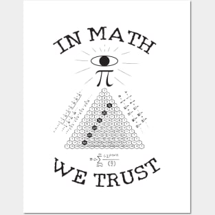 In Math We Trust Posters and Art